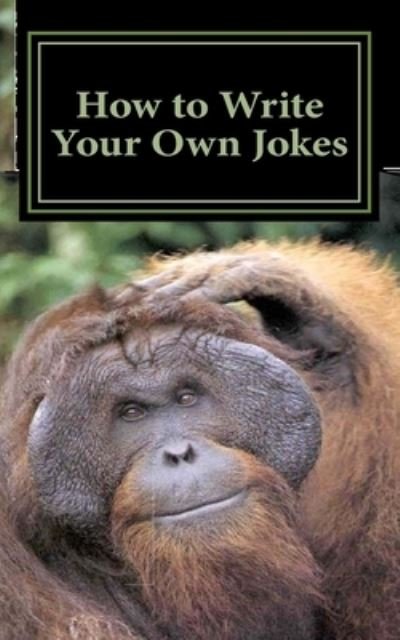 Cover for Wayne Thornton · How to Write Your Own Jokes (Pocketbok) (2019)