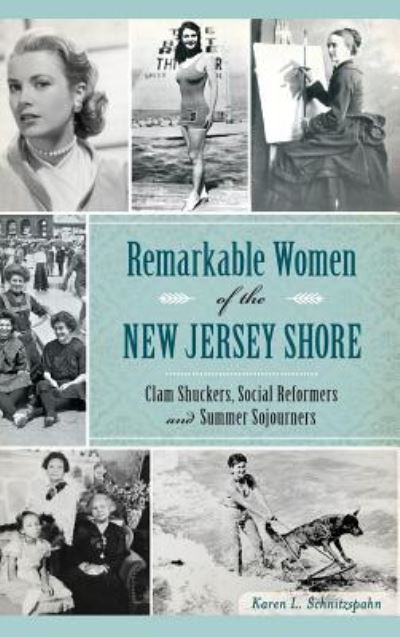 Cover for Karen L Schnitzspahn · Remarkable Women of the New Jersey Shore (Hardcover bog) (2015)