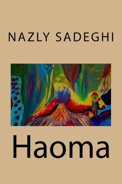 Cover for Nazly Sadeghi · Haoma (Paperback Book) (2016)