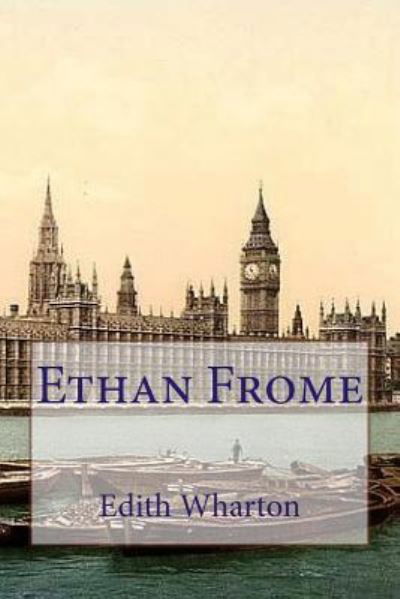 Cover for Edith Wharton · Ethan Frome (Book) (2017)