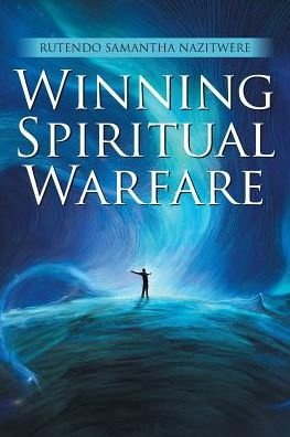 Cover for Rutendo Samantha Nazitwere · Winning Spiritual Warfare (Paperback Bog) (2017)