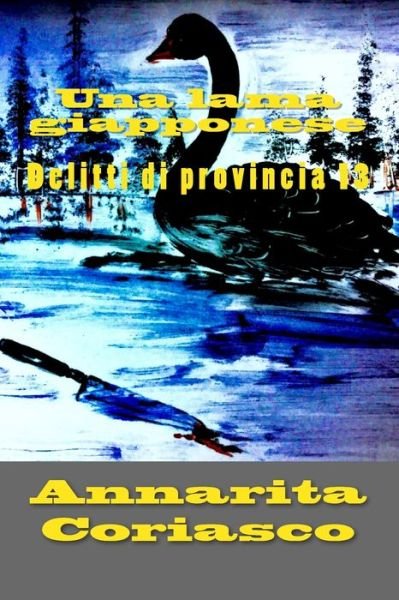 Cover for Annarita Coriasco · Una lama giapponese (Paperback Book) (2017)