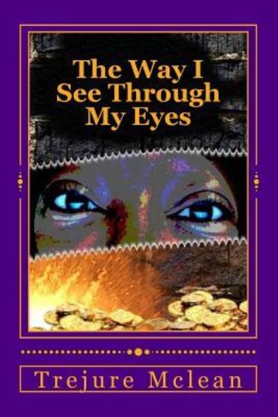 Cover for Trejure McLean · The Way I See Through My Eyes (Paperback Book) (2017)