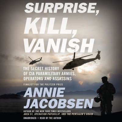Cover for Annie Jacobsen · Surprise, Kill, Vanish (CD) (2019)