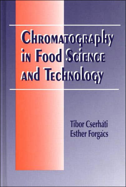 Cover for Tibor Cserhati · Chromatography in Food Science and Technology (Gebundenes Buch) (1999)