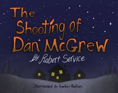 Cover for Robert Service · The Shooting of Dan McGrew (Paperback Book) (2020)