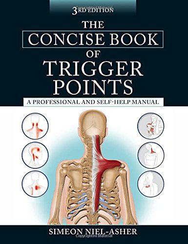 Cover for Simeon Niel-asher · The Concise Book of Trigger Points, Third Edition: A Professional and Self-Help Manual (Paperback Book) (2014)