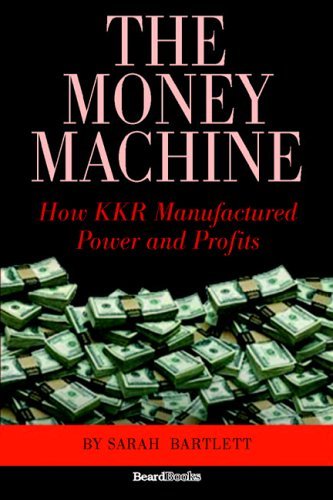 Cover for Sarah Bartlett · The Money Machine: How Kkr Manufactured Power and Profits (Pocketbok) (2005)