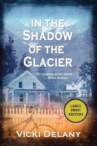 Cover for Vicki Delany · In the Shadow of the Glacier LP (Paperback Book) [Large type / large print edition] (2007)