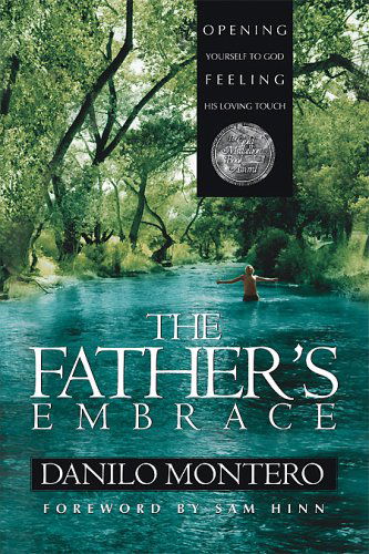 Cover for Danilo Montero · The Father's Embrace (Paperback Book) (2005)