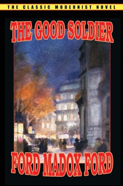 Cover for Ford Madox Ford · The Good Soldier (Taschenbuch) (2024)