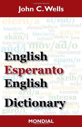 English-esperanto-english Dictionary (2010 Edition) - John Christopher Wells - Libros - Mondial - 9781595691491 - 19 de febrero de 2010