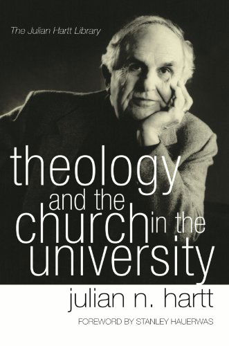 Cover for Julian N. Hartt · Theology and the Church in the University: (Julian Hartt Library) (Paperback Book) (2006)