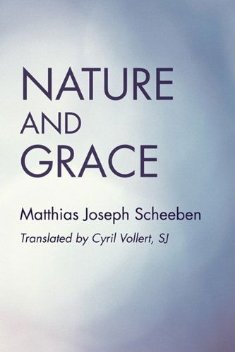 Cover for Matthias Joseph Scheeben · Nature and Grace (Paperback Book) (2009)