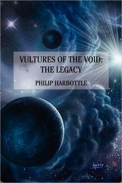 Cover for Philiip Harbottle · Vultures of the Void: the Legacy (Pocketbok) (2011)