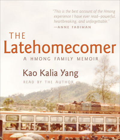 Cover for Kao Kalia Yang · The Latehomecomer (CD) (2011)