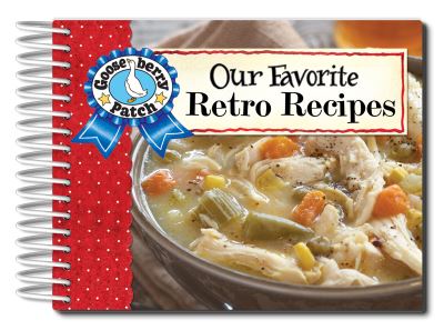 Our Favorite Retro Recipes - Gooseberry Patch - Books - Gooseberry Patch - 9781620935491 - May 15, 2024