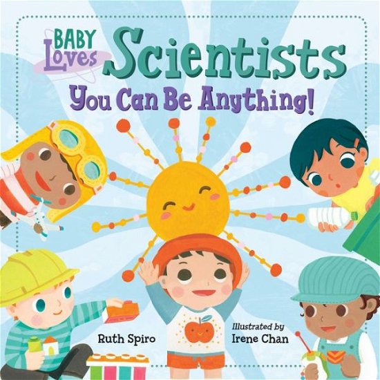 Cover for Ruth Spiro · Baby Loves Scientists (Hardcover Book) (2019)
