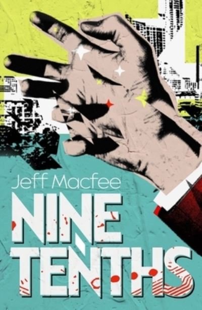 Cover for Jeff Macfee · Nine Tenths (Pocketbok) (2022)