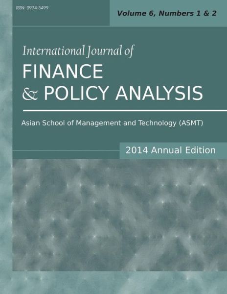 Cover for Siddhartha Sarkar · International Journal of Finance and Policy Analysis (2014 Annual Edition): Vol.6, Nos.1-2 (Paperback Book) (2015)