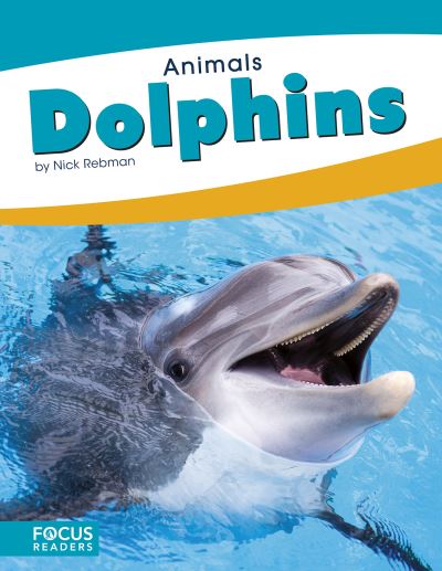 Cover for Nick Rebman · Animals: Dolphins (Paperback Book) (2018)