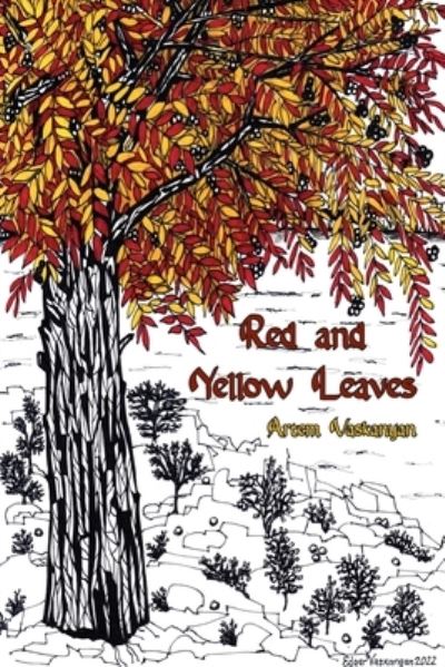 Cover for Artem Vaskanyan · Red and Yellow Leaves (Book) (2023)