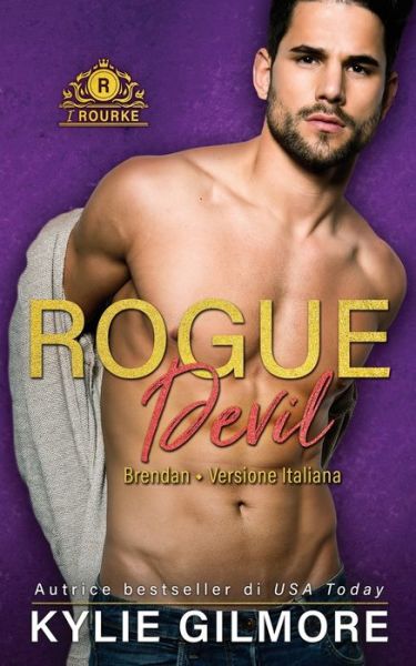 Cover for Kylie Gilmore · Rogue Devil - Brendan (Paperback Book) (2021)