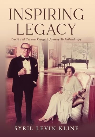 Inspiring Legacy - Syril Levin Kline - Books - Bublish, Incorporated - 9781647046491 - May 25, 2023