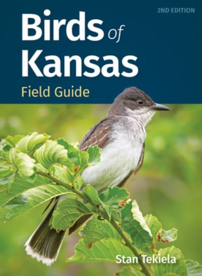 Cover for Stan Tekiela · Birds of Kansas Field Guide (Paperback Bog) [2 Revised edition] (2024)