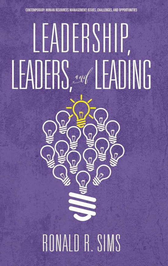 Cover for Ronald R. Sims · Leadership, Leaders and Leading - Contemporary Human Resources Management: Issues, Challenges and Opportunities (Inbunden Bok) (2021)