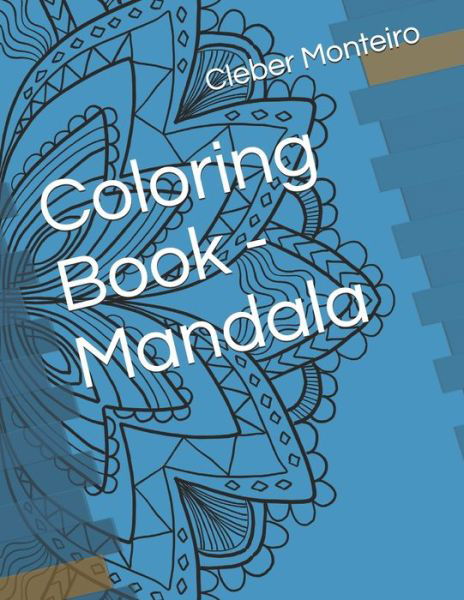 Cover for Cleber Portes Monteiro · Coloring Book - Mandala (Paperback Book) (2020)