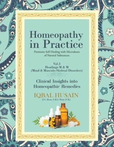 Cover for Iqbal Husain · Homeopathy in Practice: Clinical Insights into Remedies - Vol. 3 (Pocketbok) (2021)