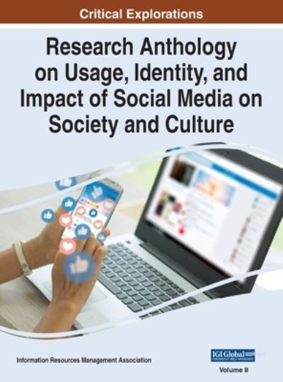 Cover for Information Resources Management Association Staff · Research Anthology on Usage, Identity, and Impact of Social Media on Society and Culture (Book) (2022)