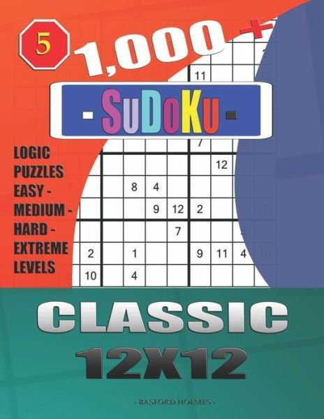 Cover for Basford Holmes · 1,000 + Sudoku Classic 12x12 (Paperback Book) (2019)