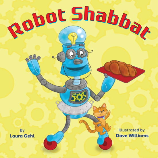 Robot Shabbat - Laura Gehl - Książki - Behrman House Inc.,U.S. - 9781681156491 - 12 listopada 2024