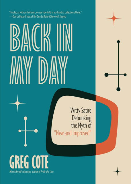 Greg Cote · Back in My Day (Hardcover Book) (2024)