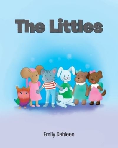 Cover for Dahleen Emily Dahleen · The Littles (Paperback Book) (2022)