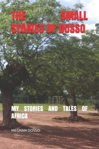 Cover for Megnan Dosso · The Small Stories of Dosso (Paperback Book) (2019)