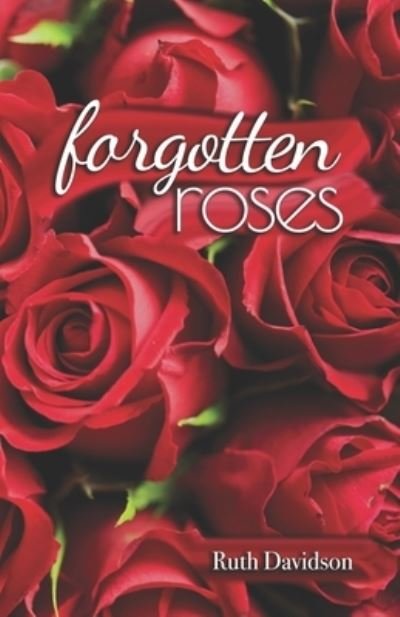 Cover for Ruth Davidson · Forgotten Roses (Paperback Bog) (2019)