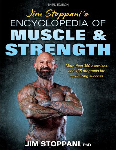 Cover for Jim Stoppani · Jim Stoppani's Encyclopedia of Muscle &amp; Strength (Paperback Book) [Third edition] (2023)