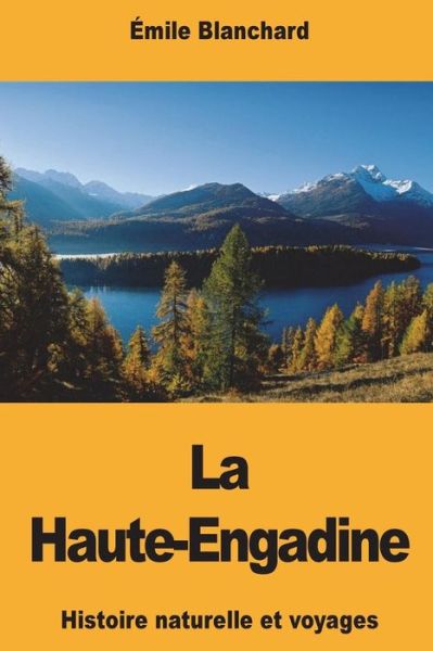 Cover for Emile Blanchard · La Haute-Engadine (Taschenbuch) (2018)