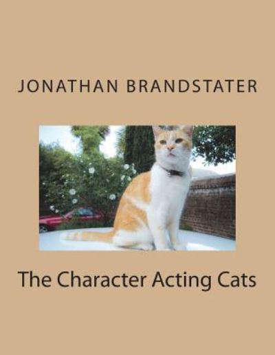 Cover for Jonathan Jay Brandstater · The Character Acting Cats Coloring Book (Paperback Book) (2018)