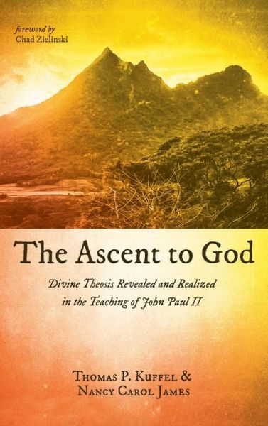 Cover for Thomas P Kuffel · The Ascent to God (Hardcover Book) (2022)
