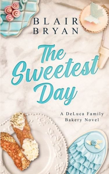 Cover for Blair Bryan · The Sweetest Day (Taschenbuch) (2021)