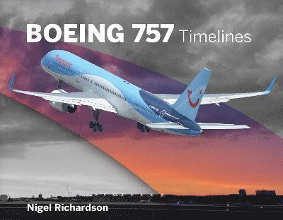 Cover for Nigel Richardson · Boeing 757 Timelines (Hardcover Book) (2024)