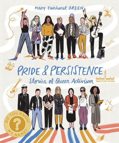 Cover for Mary Fairhurst Breen · Pride and Persistence: Stories of Queer Activism - Do You Know My Name? (Paperback Book) (2024)