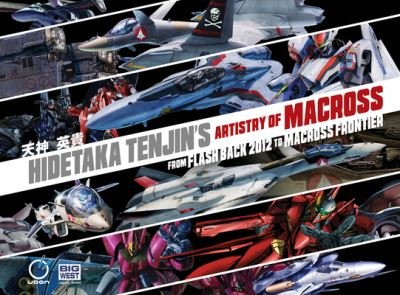 Cover for Hidetaka Tenjin · Hidetaka Tenjin's Artistry of Macross: From Flash Back 2012 to Macross Frontier (Hardcover bog) (2022)