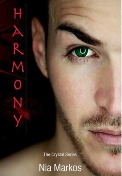 Cover for Nia Markos · Harmony The Crystal Series Book Three (Hardcover Book) (2018)
