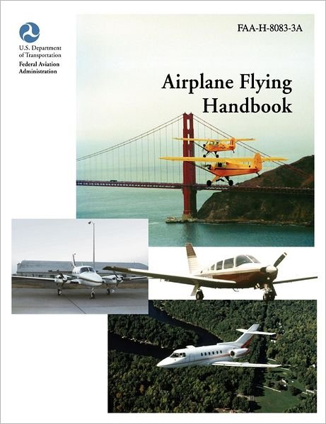 Cover for Federal Aviation Administration · Airplane Flying Handbook (Faa-H-8083-3a) (Pocketbok) (2012)