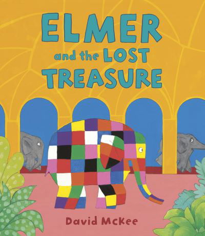 Cover for David McKee · Elmer and the Lost Treasure - Elmer Picture Books (Paperback Bog) (2021)